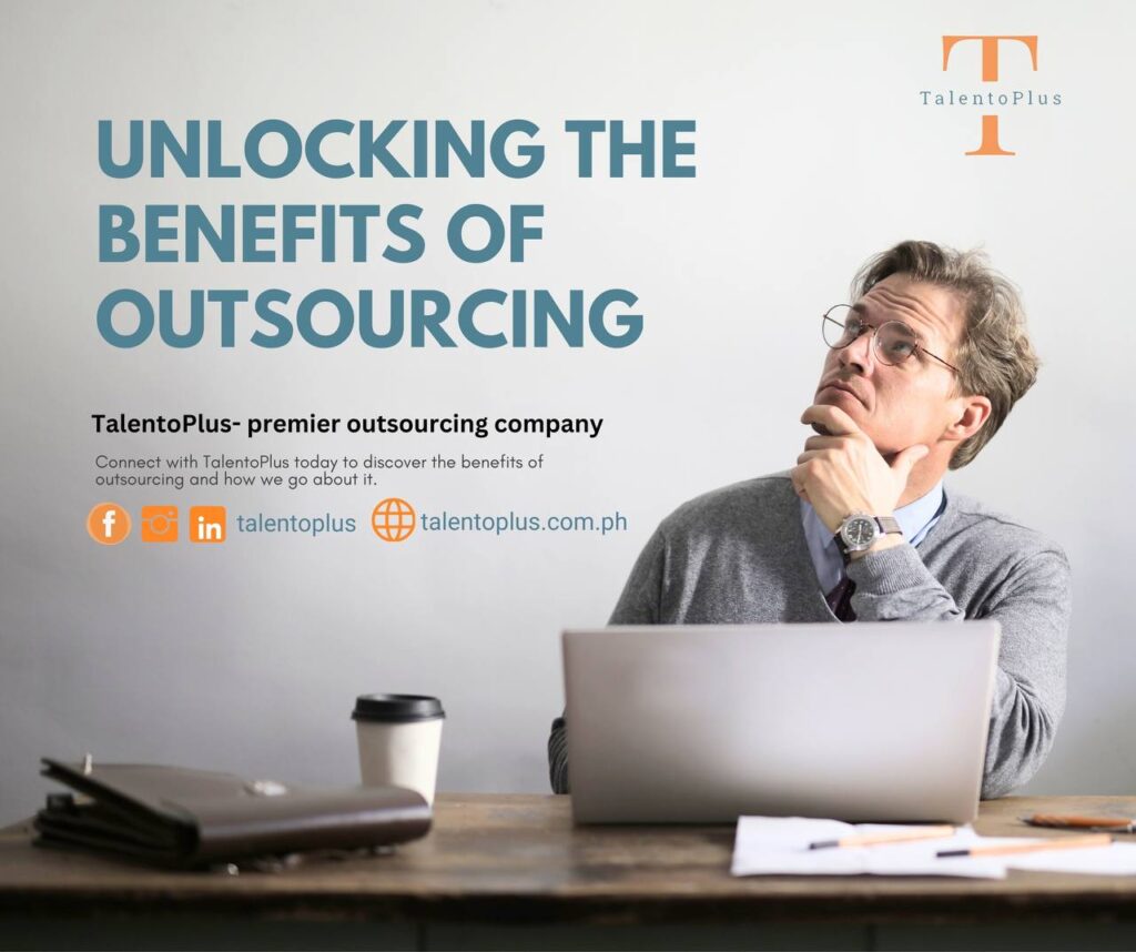 “Unlocking the Benefits of Outsourcing” - Talento Plus